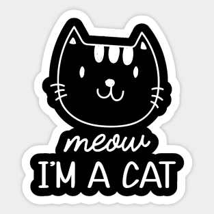 Cat - Meow I'm a cat Sticker